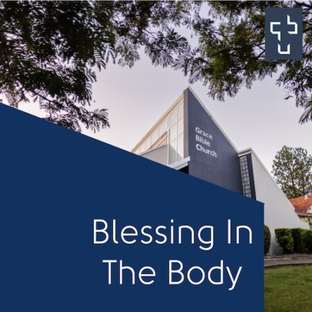 Blessing In The Body Part 3 – Leaders