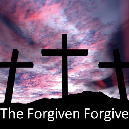 The Forgiven Forgive