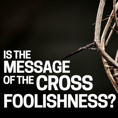 What’s the Message of the Cross?