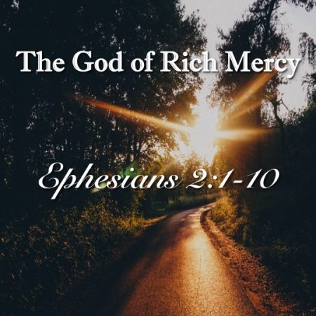 The God of Rich Mercy