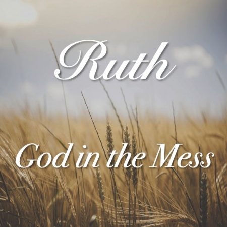 Ruth 2 – A Sweet & Sovereign Encounter